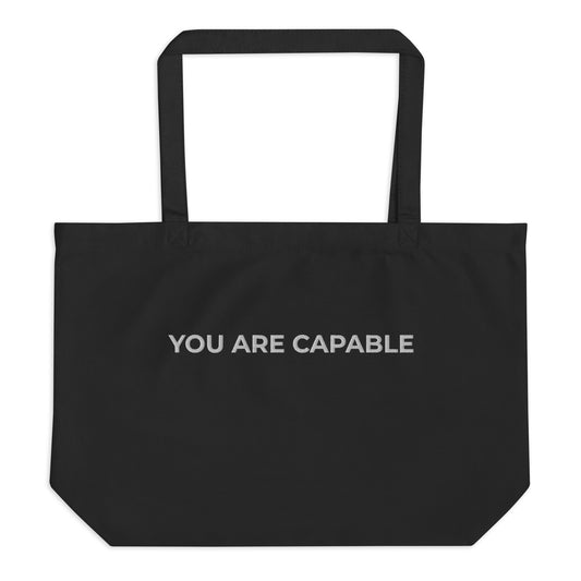 You Are Capable Large organic tote bag
